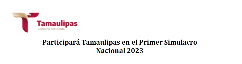 Participará Tamaulipas en el Primer Simulacro Nacional 2023