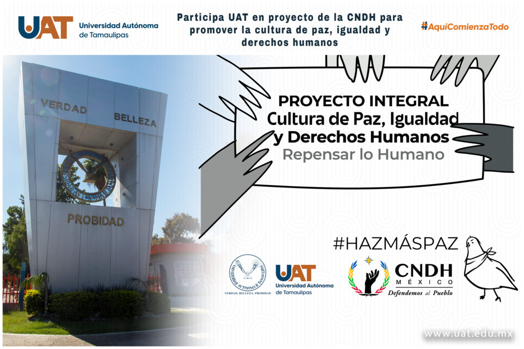 Participa UAT en el proyecto de la CNDH para promover la cultura de paz, igualdad y derechos humano