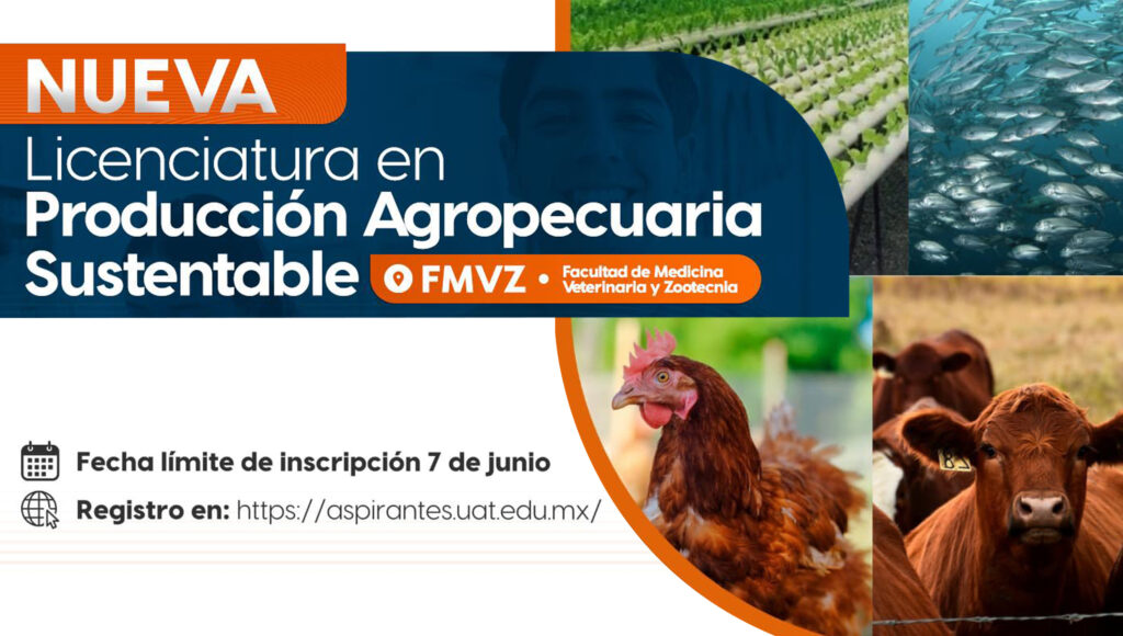 Ofrece la UAT nueva carrera de Producción Agropecuaria Sustentable