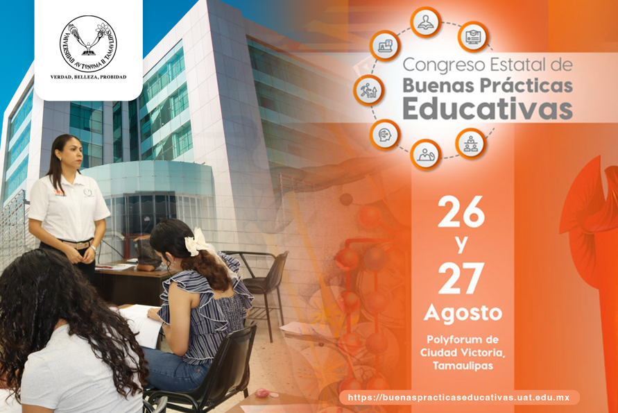 Prepara la UAT Congreso Estatal de Buenas Prácticas Educativas