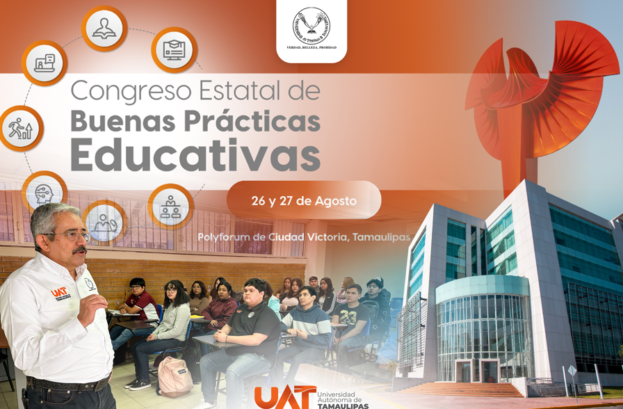Promueve la UAT Congreso Estatal de Buenas Prácticas Educativas 2025