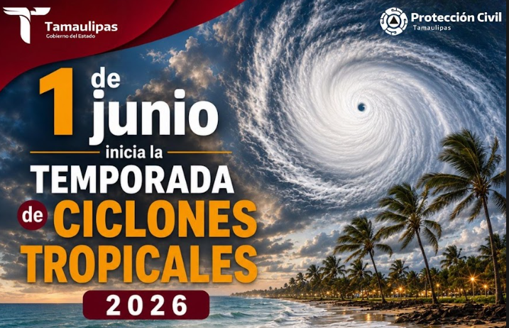 Inicia Temporada de Ciclones Tropicales 2026 en el Atlántico; Protección Civil Tamaulipas mantiene vigilancia permanente Inicia Temporada de Ciclones Tropicales 2026 en el Atlántico; Protección Civil Tamaulipas mantiene vigilancia permanente