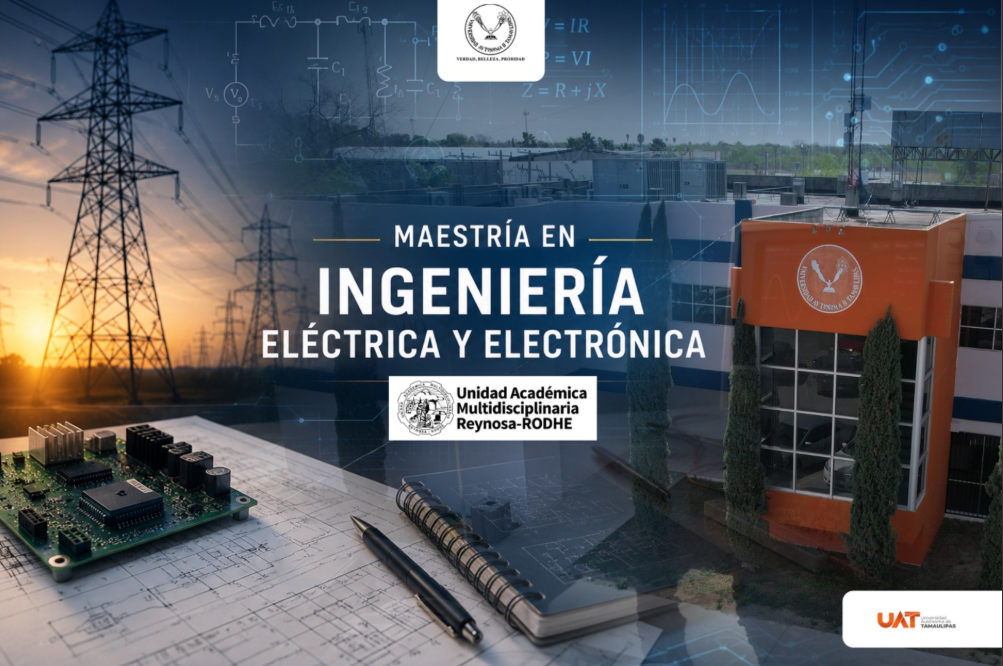 Impulsa UAT innovación tecnológica con el posgrado en Ingeniería Eléctrica y Electrónica
