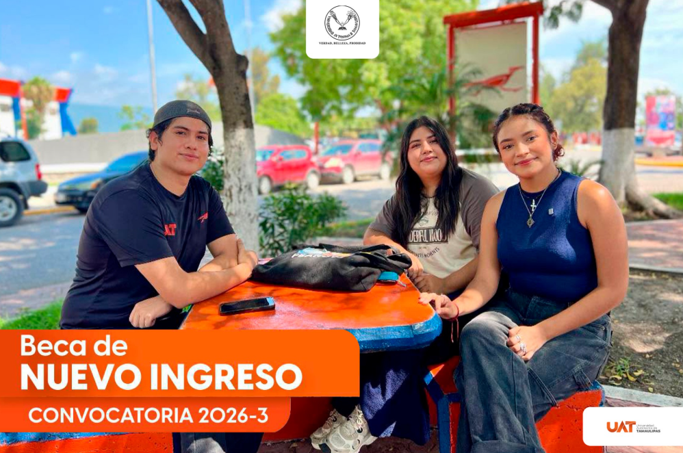 Anuncia la UAT convocatoria de becas para nuevo ingreso Anuncia la UAT convocatoria de becas para nuevo ingreso
