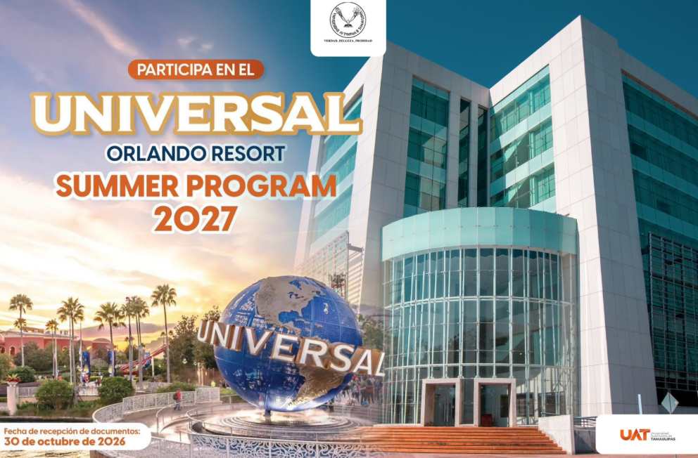 Invita UAT a sus estudiantes a participar en la convocatoria del Universal Orlando Resort Summer 2027